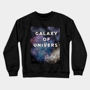 Galaxy of univers | space Crewneck Sweatshirt